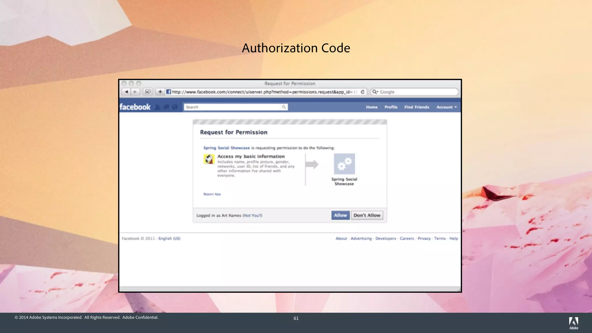 © 2014 Adobe Systems Incorporated. All Rights Reserved. Adobe Confidential. 61
Authorization Code
 