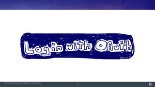 © 2014 Adobe Systems Incorporated. All Rights Reserved. Adobe Confidential. 73