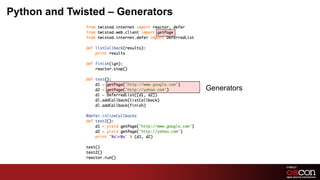 Python and Twisted  –  Generators Generators 