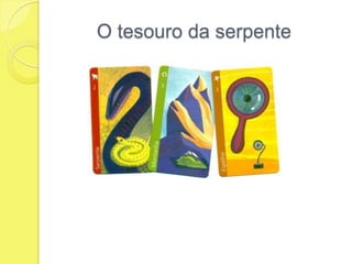 O tesouro da serpente
