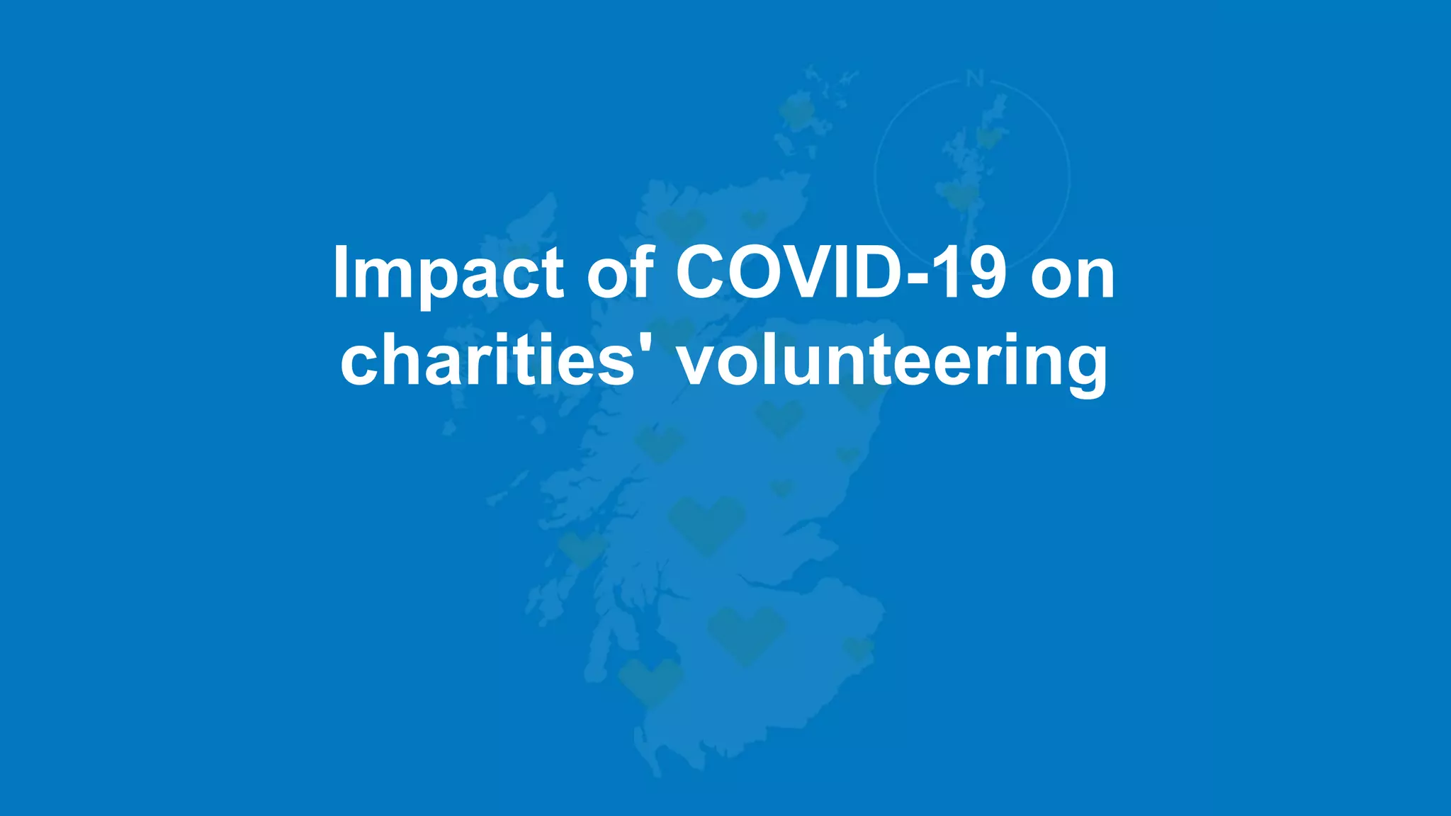 Impact of COVID-19 on
charities' volunteering
 
