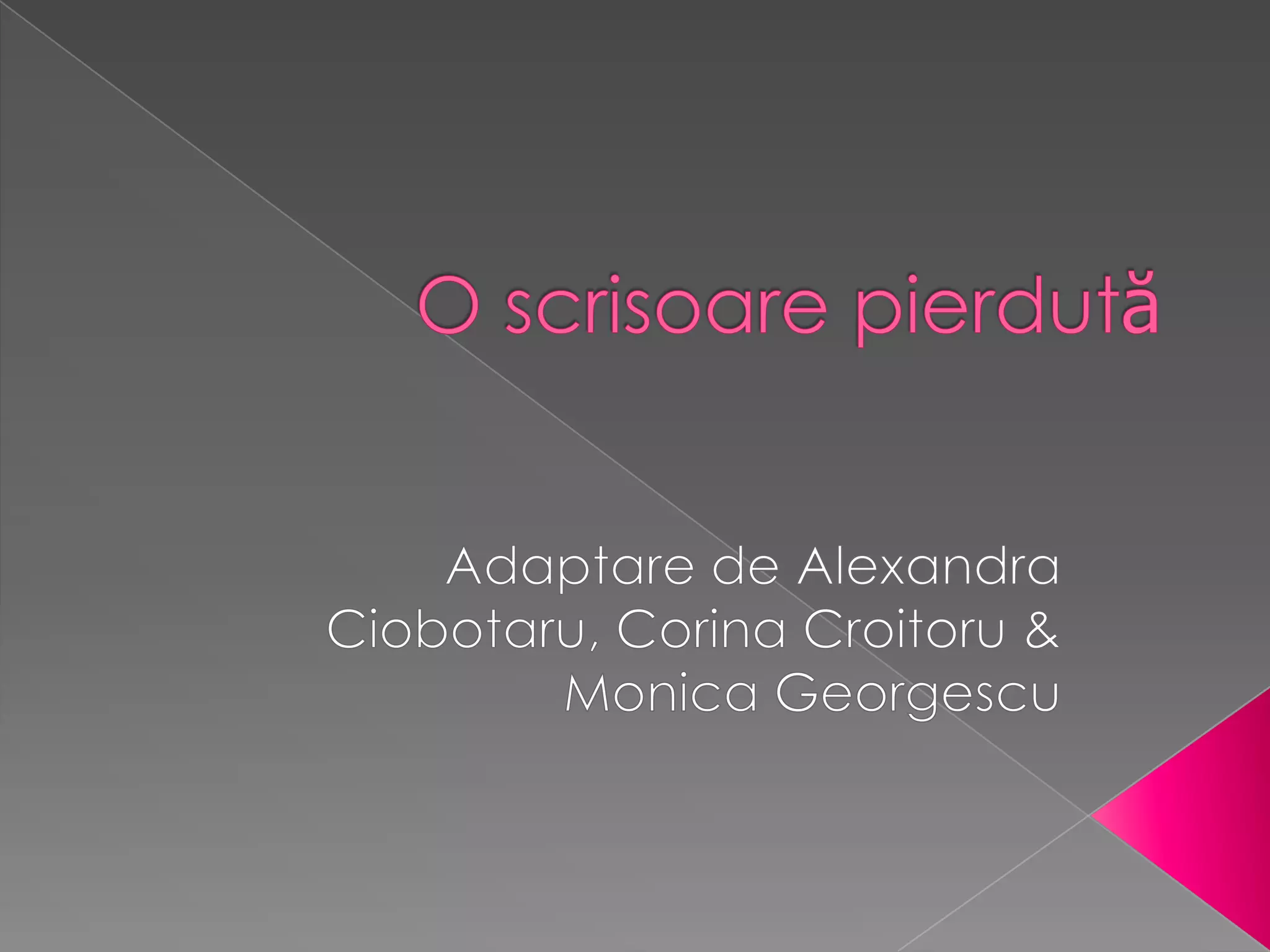 O scrisoare pierduta | PPTX