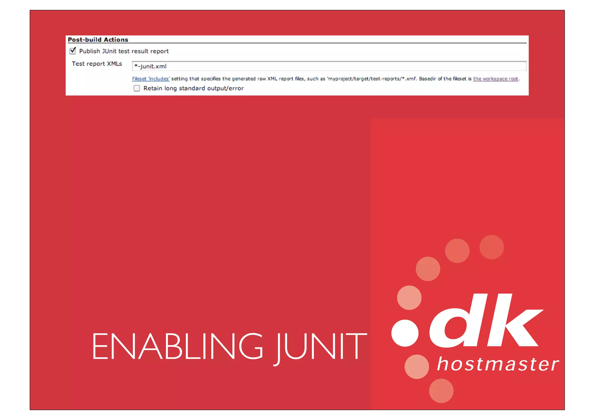 ENABLING JUNIT
 
