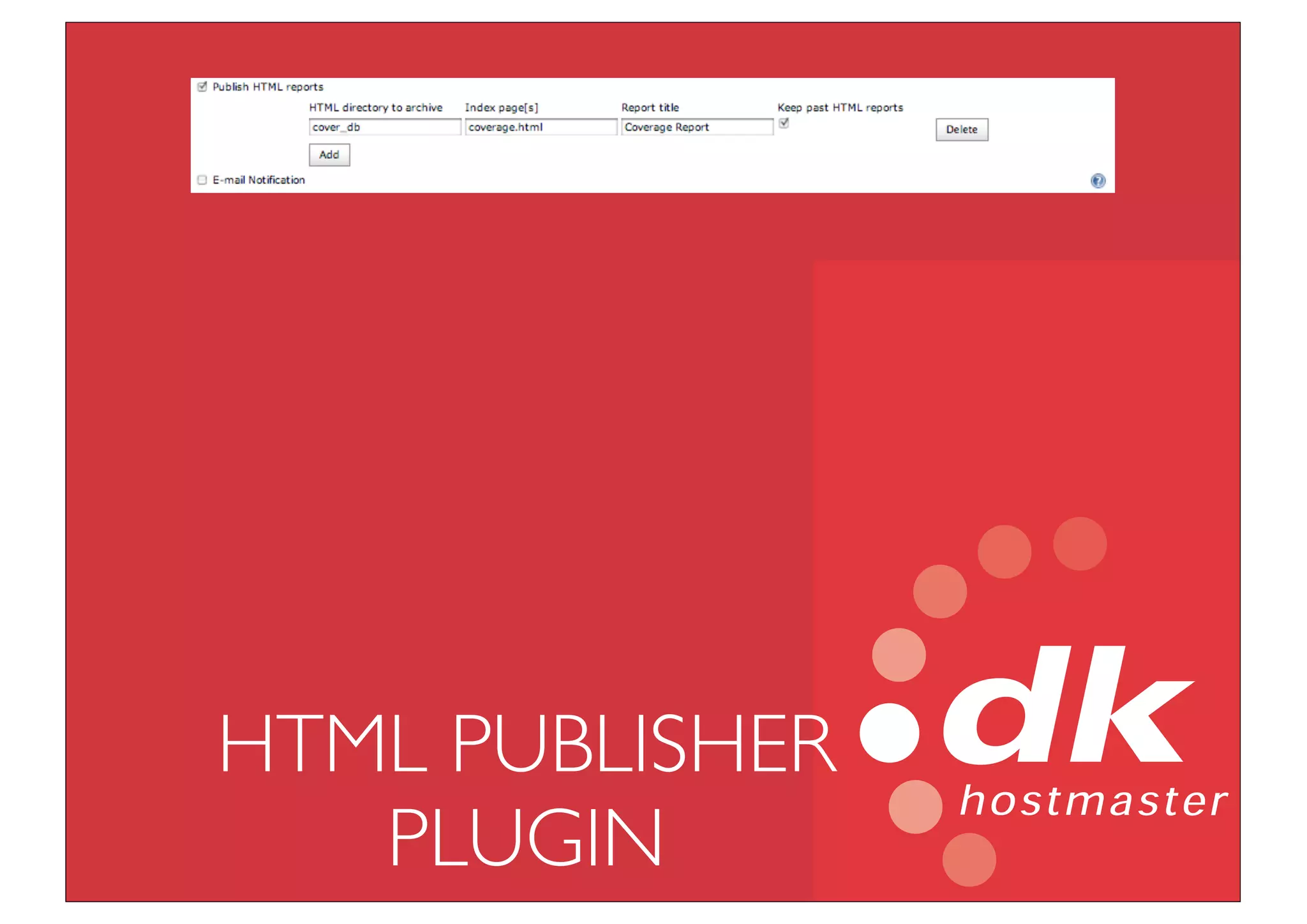 HTML PUBLISHER
   PLUGIN
 