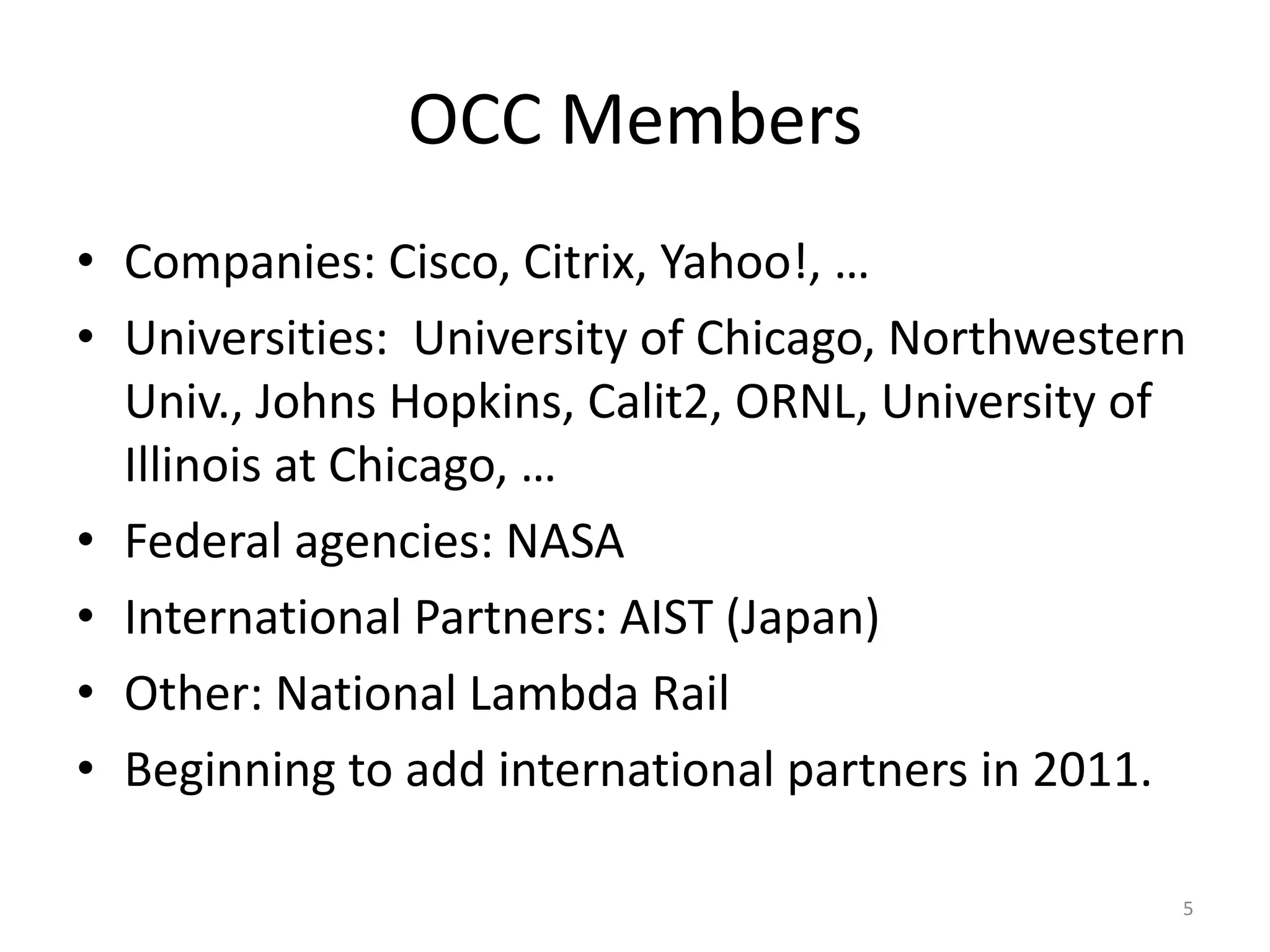 Manages cloud computing infrastructure to support scientific research: Open Science Data Cloud.