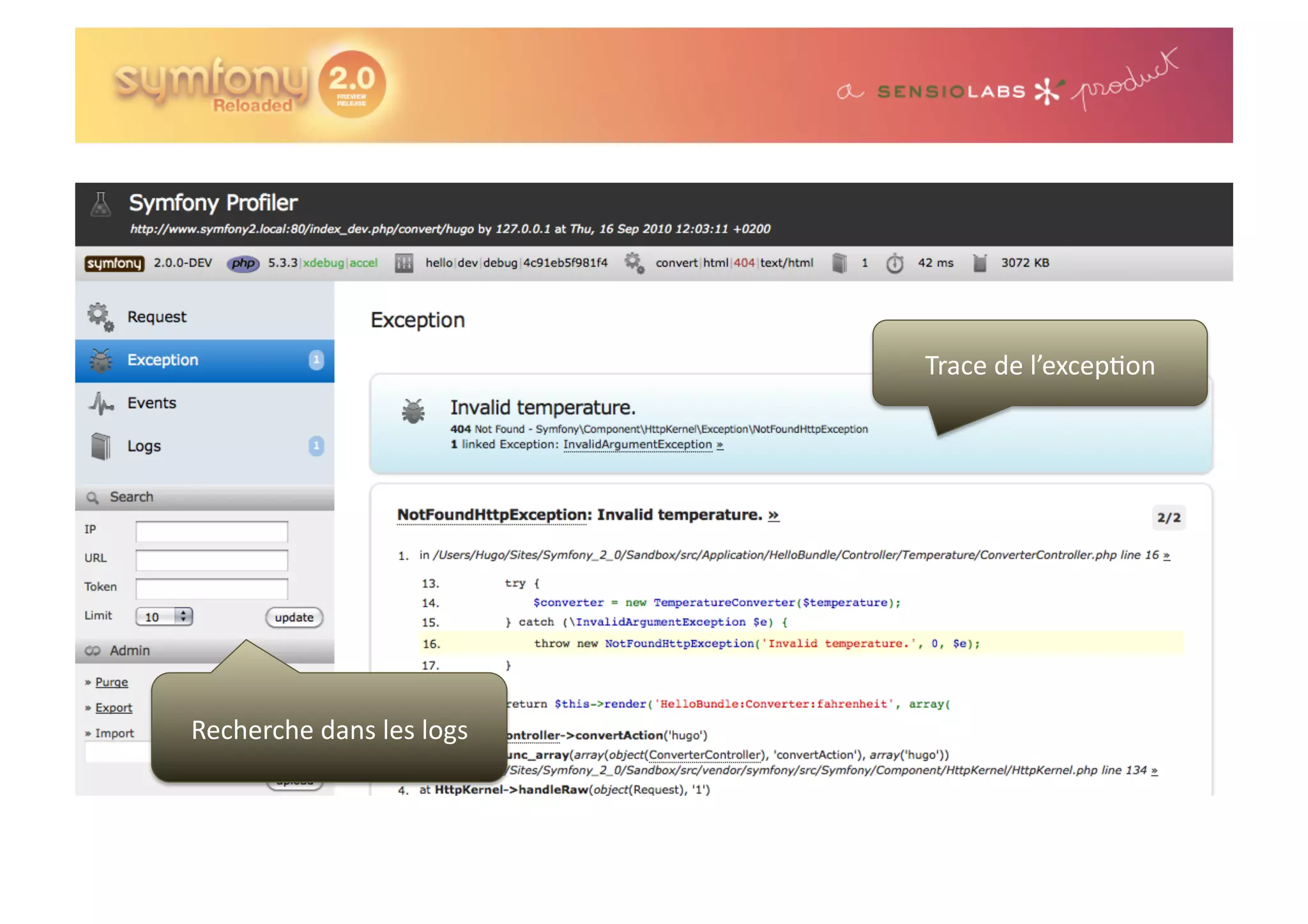 Trace  de  l’excep0on   Recherche  dans  les  logs   