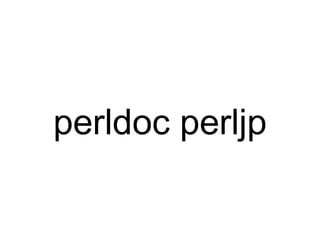 perldoc perljp 