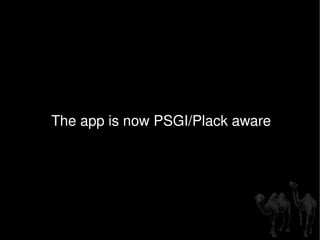 The app is now PSGI/Plack aware 