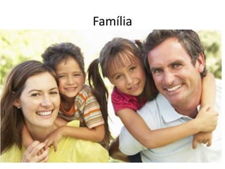 Família
 