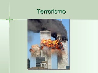 Terrorismo

 