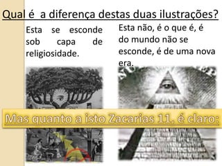 Qual é a diferença destas duas ilustrações?
Esta se esconde
sob capa de
religiosidade.
Esta não, é o que é, é
do mundo não se
esconde, é de uma nova
era.
 