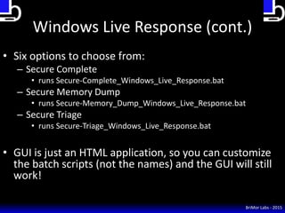 Live Response BriMor Labs Live Response Collection - OSDFCON | PPTX