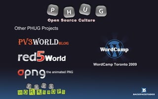 Other PHUG Projects WordCamp Toronto 2009 