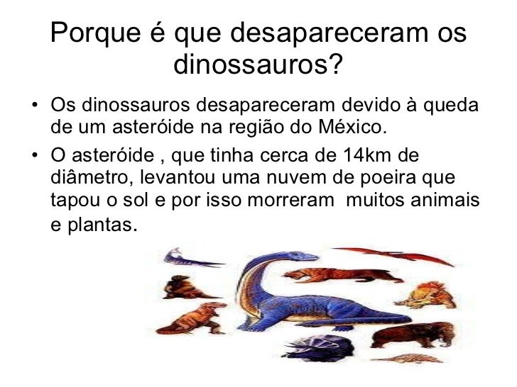 Era Que Surgiram E Desapareceram Os Dinossauros