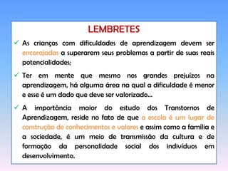 SINAIS DE ALERTA!Os discalcúlicosapresentamdificuldadesem:Compreender os sinais +, - , ÷, ×; Montar operações;Entender os princípios de medida; Lembrar as seqüências dos passos para realizar as operações matemáticas; Estabelecer correspondência um a um: não relaciona o número de alunos de uma sala à quantidade de carteiras.