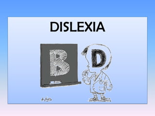 DISLEXIA