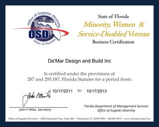De'Mar Design and Build Inc




 10/17/2011     10/17/2013
 