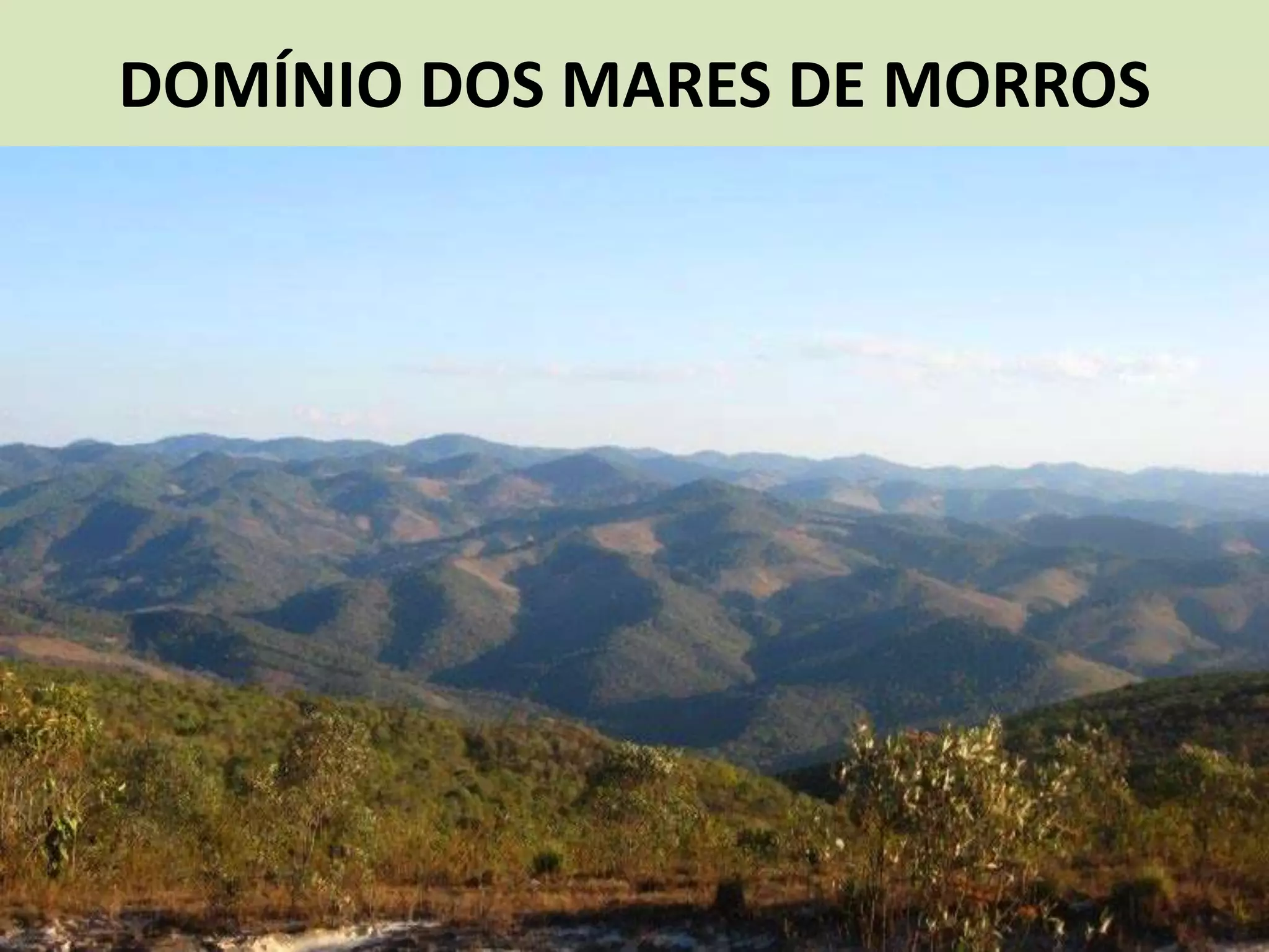 DOMÍNIO DOS MARES DE MORROS