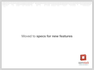Moved to specs for new features 
 