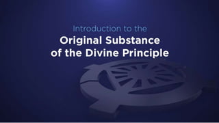 Original Substance of Divine Principle 1