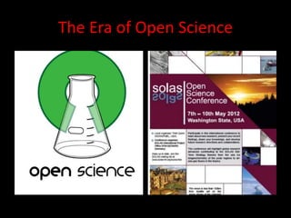 The Era of Open Science
 