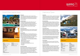 Hotel & Spa Laguna Seca.                                                                                                           Cajamarca Travel.
                                                            Introduction                                                           Introduction
                                                            The Hotel & Spa Laguna Seca, located in the green Andean               Cajamarca Travel, founded in 1996, is a member of the major local
                                                            valley of Cajamarca, provides guests the comfort of the traditional    travel guilds including the Peruvian Association of Tour Operators
                                                            hacienda atmosphere. The hotel facilities offer the opportunity        (APOTUR), Peruvian Association of Travel and Tourism (APAVIT),
                                                            to enjoy rejuvenating baths in the geo-thermal water that flows        Chamber of Commerce, and Tourism Chamber of Cajamarca
                                                            from its own springs.                                                  (CARETUR), presently chaired by the agency’s managing director.

                                                            Site & Surrounding                                                     Site & Surrounding
                                                            The hotel is placed in the green valley of Baños del Inca, only        The company’s operations started in Cajamarca, and today the
                                                            15 minutes from Cajamarca airport served by direct flights             agency still operates principally Peru’s northern travel circuit inclu-
                                                            to Lima. Major archaeological monuments are located along the          ding sites in the departments of Tumbes, Piura, Lambayeque, La
                                                            Inca Trail of Cajamarca, such as Ventanillas de Otuzco and             Libertad, Amazonas, San Martín and Loreto. The company’s head
                                                            Cumbemayo. Additionally, visitors can appreciate the local art,        office is in Cajamarca, with branches in Lima and Chachapoyas
                                                            music and clothes that have remained mostly unchanged                  (San Martín) from where they provide outstanding services to
                                                            over centuries.                                                        their customers.

                                                            Sustainability Aspects                                                 Sustainability Aspects
                                                            The hotel supports local projects to conserve ecological resources.    Cajamarca Travel complies and even exceeds Peruvian regu-
                                                            The surrounding small farms supply fresh and organic vegetables        lations aimed at reducing their environmental impact. Whenever
                                                            and meat.                                                              possible, they will purchase and use biodegradable, reusable,
                                                                                                                                   recycled or recyclable products to minimize waste from their ope-
                                                            Accommodation                                                          rations. They are likewise committed to support rural communities
                                                            Hotel & Spa Laguna Seca is an oasis where visitors find a com-         within their field of operation through training, donation of medi-
                                                            fortable, relaxing place to stay. The hotel offers the experience of   cines, and coordination of development projects, among others.
                                                            bathing in hot water flowing directly from geo-thermal springs
                                                            to each room‘s spacious thermal bathtub. The facilities also inclu-    Their sustainable development plan includes services provided
                                                            de outdoor swimming pools and Turkish steam baths.                     by rural communities that foster inclusive tourism. Recently
                                                            •  41 rooms: suites, junior suites, single and double rooms with       Cajamarca Travel obtained the Certificate of Good Practices in
                                                              TV, radio, phone, Wi-Fi, mini-bar, private bathroom including a      Sustainable Tourism and Quality of Service.
                                                              geo-thermal bathtub
 Cajamarca.                                                 •  Restaurant, cafe, bar, room service                                 Accommodation                                                             Cajamarca.
                                                            •  Spa and therapeutic treatments                                      In every location where they operate, Cajamarca Travel offers
                                                            •  Hot spring water swimming pools                                     luxury and tourist class hotel accommodation meeting the most
 Name                               Website                 •  Park, gardens, children playgrounds and mini-zoo                    exacting standards.                                                       Name                           Email
 Hotel & Spa Laguna Seca            www.lagunaseca.com.pe   •  Phone and fax                                                                                                                                 Cajamarca Travel               cajamarca
 Address                            Contact                 •  Tour agency                                                         Excursions & Activities                                                   Address                        travel@hotmail.com
 Manco Capac 1098,                  Mrs. Coralie Guerrero                                                                          Cajamarca Travel operates in the northern Peru travel circuit that        Calle Dos de Mayo No. 574,     gerencia.cajamarca
 Baños del Inca,                                            Excursions & Activities                                                features sites of great natural diversity and wildlife rich areas         Cajamarca, Peru                travel@hotmail.com
 Cajamarca, Peru                                            Enjoy the Andean climate, eat healthy food, learn the secrets of       where numerous endemic species of birds, orchids and others are           Phone                          Website
 Phone                                                      the local cuisine or just enjoy the massages and treatments            observed. Further highlights are sites of archaeological evidence         +51 7 634 06 70                www.cajamarcatravel.com
 +51 7 658 43 00                                            offered in the hotel’s own spa. For all who like to walk and expe-     of more than 6,000 years of history, many of which have not been          +51 7 634 00 74                Contact
 Fax                                                        rience other countries’ living culture, the various trekking tours     exposed to the media. To this purpose, they organize tours in             Fax                            Mr. Miguel Angel Arellano
 +51 7 658 43 11                                            introduce visitors first-hand to the ancient local lifestyles.         fully equipped 4WD vehicles to make each route a pleasant and             +51 7 636 86 42                Mrs. Perla López
 Email                                                      Horseback and bicycle riding, shopping tours or visits to local        memorable experience.
 hotel@lagunaseca.com                                       craftsmen’s workshops are other interesting available options that
                                                            can be arranged on site.

20 I Sustainable Tourism in Peru.                                                                                                                                                                                                         Sustainable Tourism in Peru. I 21
 