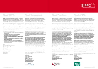About SIPPO.                                                       About Swisscontact.                                                     About PromPeru.                                                         About APTAE.
SIPPO, the Swiss Import Promotion Programme, is a mandate          Swisscontact, the organization of the Swiss private sector for          Modern day tourists, in addition to wanting to learn more about         The Peruvian Adventure Travel and Ecotourism Association
of the State Secretariat for Economic Affairs, SECO, within the    development cooperation, is a non-governmental, politically and         their expected destinations and requiring quality services and          (APTAE) is a non-profit organization created in 1983 to strengthen
framework of its economic development cooperation. It is carried   denominationally neutral organization founded in 1959 by                infrastructure, also look for travel experiences that will challenge    adventure travel and ecotourism in Peru, and comment industry
out by Osec, the official Swiss foreign trade promotion agency.    members of the Swiss private business and university sectors.           their senses, enrich their lives and foster personal growth.            regulations and promotional efforts.

The programme helps SMEs in developing and transition countries    Swisscontact seeks to contribute to a better quality of life            Promperu’s mandate includes preserving the identity of the nation       Its main objective is to promote responsible and sustainable
to gain access to the Swiss and European markets by providing      for people, and the reduction of poverty. To this end, our principles   and our surrounding environment. It therefore seeks to attract          adventure travel and ecotourism. Its associates have signed and
information, training courses and other matchmaking services.      of involvement are: strengthening private businesses, genera-           travellers who are rationally and emotionally involved with their       are committed to abide by a code of ethics that advocates the
SIPPO also assists importers from Switzerland and the European     ting support networks with local partners, encouraging opportuni-       travel destinations, thus also helping us improve the quality           protection of natural, social, and cultural resources. Good service
Union with finding suitable partners and high-quality products     ties for men and women, and advocating for the protection               of living of our communities while they gain a deep understanding       and safety are also very important organizational tenets.
from selected developing and transition countries.                 of the environment.                                                     of our culture in a spirit of sharing.                                  The Association seeks to ensure its members’ highest standards
                                                                                                                                                                                                                   through educational and certification programs, including “Safe
The programme has five main goals:                                 Applying the principle of “helping others to help themselves”,          Promperu seeks to enhance the incomparable wealth of our                Adventure”.
•  To inform the Swiss and European import economy about new       Swisscontact advocates sustainable development throughout the           nation, a country that is a melting pot of ancestral civilizations, a
    market sources                                                 entire scope of the organization: management of small and               celebration of life, a paradise of lush nature, magical Andean          Although APTAE does not represent all the companies in the
•  To strengthen trade institutions and business sector            mid-sized businesses, financial services, environment, and profes-      mountains and other attractions that travellers appreciate, while       adventure travel and ecotourism industries in Peru, its associates
    associations in the trade promotion process                    sional training.                                                        simultaneously preserving such unique heritage and its inti-            and clients are leaders in these fields. APTAE is proud to bring
•  To increase the competitiveness of SMEs in selected partner                                                                             mate intertwining with present day living culture.                      together industry pioneers who project their clear understanding
    countries                                                      Due to the fact that tourism has been growing in Peru during the        Peru is a country whose millenary civilizations have given the          of quality service and social and environmental responsibility
•  To develop the manufacturing and exporting skills of SMEs in    last 10 years and that it is a highly decentralized and labor-          world the splendid heritage of Caral, the Royal Tombs of Sipan,         through their daily activities and innovative programs.
    selected partner countries                                     intensive activity which generates many business opportunities,         South America’s most sumptuous burial, the Lines of Nazca,
•  To establish qualified trade contacts between SMEs from         Swisscontact has increased the specialization of its interven-          the Kuelap Fortress and the Sanctuary of Machu Picchu, one of           APATE promotes specialized travel and sustainable tourism,
    emerging markets and markets in transition and the Swiss and   tions to promote sustainable tourism. One approach has been the         the seven wonders of the modern world.                                  offers market information, coordinates with entities in the public
    European import economy                                        development of a model to promote Destination Management                With 84 of the world’s 117 life zones, Peru is one of the most bio-     and private sectors as well as the general public, and has a
                                                                   Organizations (DMO), as public-private institutions that foster the     logically diverse countries on earth. Visitors can travel from          team of consultants who offer technical and financial support to
Osec                                                               development of tourist destinations in an inclusive and sustai-         one of the driest deserts in the world across the Andes to the lush     initiatives that are aligned with our objectives.
Swiss Import Promotion Programme                                   nable way with a clear market orientation. Another Swisscontact         Amazon rainforest.
Stampfenbachstrasse 85                                             approach is to develop products to diversify tourist destina-           A nation full of flavours whose cuisine already ranks among             APTAE works alongside the government to set and improve
P.O. Box 2407                                                      tions and foster community-based tourism.                               the world’s most prestigious. A nation blessed with a vast range of     regulations that will ensure safety and quality, and to setthe crite-
CH-8021 Zurich                                                                                                                             sounds, flavours and colours.                                           ria for research into the industry’s economic impacts, safety,
Phone +41 44 365 51 51                                             Swisscontact’s support has led to the creation of seven DMOs,           Peru, a unique and diverse nation, opens itself to the world to wel-    infrastructure, market requirements, route coordination and im-
Fax +41 44 365 52 02                                               six of them in southern Peru, namely in Arequipa, Apurimac,             come tourists seeking unforgettable life experiences.                   provements in products and services.
sippo@osec.ch                                                      Cusco, Puno, Moquegua and Tacna, and a macro-DMO in the
www.sippo.ch                                                       northern Amazon region.                                                 PromPeru                                                                Asociación Peruana de Turismo de Aventura y Ecoturismo (APTAE)
                                                                                                                                           Calle Uno Oeste 50, Edificio MINCETUR, Pisos 13 y 14, San Isidro        Calle San Fernando 287
                                                                   Swisscontact                                                            Lima, Peru                                                              Miraflores
                                                                   Jr. Juan Dellepiani 585                                                 Phone +51 1 616 73 00                                                   Lima 18, Peru
                                                                   Lima 27, Peru                                                           Fax +51 1 225 11 63                                                     Phone +51 1 444 18 53
                                                                   Phone +51 1 264 58 64                                                   webmaster@promperu.gob.pe                                               administracion@aptae.org
                                                                   Fax +51 1 264 32 12                                                     www.peru.info                                                           www.apate.org
                                                                   sc-peru@swisscontact.org.pe
                                                                   www.swisscontact.org.pe




4    I Sustainable Tourism in Peru.                                                                                                                                                                                                                   Sustainable Tourism in Peru. I       5
 