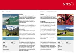 Explorandes.                                                                                                                         Aracari Travel Consulting.
                                                          Introduction                                                               Introduction
                                                          Explorandes is one of Peru‘s leading adventure travel compa-               Aracari Travel Consulting, the leading high-end destination
                                                          nies, providing since 1975 unforgettable experiences for visitors.         management company, is dedicated to designing itineraries that
                                                          They have pioneered exploring ancient ruins, hidden trails and             are hand-tailored to the specific profile of each individual client,
                                                          unchartered rivers in some of the most fantastic and varied natural        whether they are travelling alone or within a group. Their team
                                                          landscapes in the Andes. They operate small groups for adven-              of consultants achieves this by thoroughly researching and visiting
                                                          ture travel, as well as cultural and special interest tours. Their care-   the destinations and places of interest and through the continu-
                                                          fully planned itineraries and quality ground services have earned          ous support of specialists.
                                                          Explorandes wide recognition while their responsible tourism
                                                          initiatives contribute to improve the living conditions in the com-        Site & Surrounding
                                                          munities where they work.                                                  Focusing on Peru, Aracari affords guests a unique insight into
                                                                                                                                     this spectacular destination and its highlights, which include cultu-
                                                          Site & Surrounding                                                         ral and natural attractions such as the historical city of Cusco
                                                          Explorandes is a tour operator that has grown into a regional              and surrounding Inca ruins, the Andes mountains, Lake Titicaca
                                                          operation with offices in Lima, Cusco, Puno, Huaraz and Quito and          and the Amazon rainforest. Aracari is not only present in Peru
                                                          operates elsewhere through sub-contractors in Peru and Ecuador.            but also in Bolivia, Ecuador and Galapagos.
                                                          They provide tailor made itineraries according to available bud-
                                                          gets, specializing in protected areas and cultural heritage sites.         Sustainability Aspects
                                                                                                                                     Aracari contributes to the regions where their clients travel by
                                                          Sustainability Aspects                                                     choosing suppliers who respect the environment, local communi-
                                                          Explorandes is an organization dedicated to experiential tourism,          ties and their culture and heritage. The objective is to allow
                                                          recognizing their responsibility to preserve the environment               guests to experience Peru‘s natural and cultural attractions sus-
                                                          and to minimize negative impacts in field operations, and promote          tainably, through low-impact, high-quality tourism, as well as
                                                          positive influences, both environmental and social, in order to            to promote projects that share these values.
                                                          avoid negative effects. Their Environmental Management System              In rural and mountain areas, Aracari favors suppliers that include
                                                          includes social responsibility and sustainable practices and has           indigenous people within their staff and that hire directly or
                                                          been certified as an ISO 14001 process.                                    through local operators. This is in order to have responsible gui-
                                                                                                                                     des, drivers and facilitators who come from local communities.
                                                          Accommodation                                                              It is not enough for operators to solely employ locals as cooks and
                                                          Explorandes works with accommodation providers that take                   boatmen; it is important that they are moreover trained as
 Cusco.                                                   reservations in advance, including from communities with home-             guides and managers.                                                     Cusco.
                                                          stays to three star hotels and luxury all-inclusive facilities.
                                                                                                                                     Accommodation
 Name                               Website               Excursions & Activities                                                    Specializing in selecting such accommodation as renovated                Name                          Website
 Explorandes                        www.explorandes.com   Specialized in making trips an authentic experience with a service         historical sites, ecologically-friendly lodges and owner-run country     Aracari Travel Consulting     www.aracari.com
 Address                            Contact               that surpasses expectations Explorandes offers different trekking,         homes, Aracari strives to ensure that guests are offered lodgings        Address                       Contact
 Calle Arístides Aljovín 484,       Mr. Franco Negri      white-water rafting, sea kayaking, mountain biking, surfing and            with a high level of comfort along with ample facilities and services.   Jirón Shell 237 Int. 602,     Mrs. Marisol Mosquera
 Miraflores,                        Mrs. Katty Zevallos   multi-activity tour programs including interactive and cultural visits,                                                                             Miraflores,
 Lima 18, Peru                                            as well as gastronomic and culinary experiences. Explorandes               Excursions & Activities                                                  Lima 18, Peru
 Phone                                                    offers guests the flexibility of planning their own travel schedule        Whether one is looking for a single or multi-country trip, an            Phone
 +51 1 715 23 23                                          and the freedom of traveling on their own with a local guide               unforgettable trek, a big adventure or a general overview, Aracari       +51 1 651 24 24
 +51 1 717 24 13                                          with years of experience and first-hand knowledge.                         will provide an authentic, high-quality and unique experience            Fax
 Email                                                    Group prices are elaborated in tiers, so that the larger the group,        in accordance with the pace of travel preferred by the guest. This       +51 1 651 24 26
 info@explorandes.com                                     the greater the savings. Fixed departures have only one rate.              can be based on such specific interests as archaeology, culture,         Email
 franco@explorandes.com                                   These include the same level of service and the convenience and            nature, history and cuisine, amongst others.                             info@aracari.com
                                                          safety of a small miscellaneous group.

60 I Sustainable Tourism in Peru.                                                                                                                                                                                                         Sustainable Tourism in Peru. I 61
 