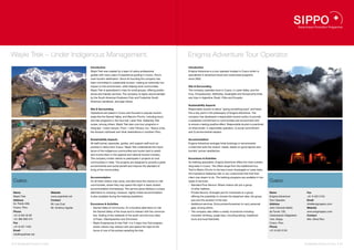 Wayki Trek – Under Indigenous Management.                                                                                         Enigma Adventure Tour Operator.
                                                          Introduction                                                            Introduction
                                                          Wayki Trek was created by a team of native professional                 Enigma Adventure is a tour operator located in Cusco which is
                                                          guides with many years of experience guiding in Cusco, Peru’s           specialized in adventure travel and customized programs
                                                          main tourism destination. Since its founding the company has            since 2002.
                                                          been committed to sustainable tourism, making an extremely low
                                                          impact on the environment, while helping local communities.             Site & Surrounding
                                                          Wayki Trek is specialized in trips for small groups, offering profes-   The company operates tours in Cusco, in Lares Valley, and the
                                                          sional and friendly services. The company is highly recommended         Inca, Choquequirao, Salkantay, Ausangate and Ancascocha trails,
                                                          by the South American Explorers Club and Footprints South               and trips in Argentina, Brazil, Chile and Ecuador.
                                                          American handbook, amongst others.
                                                                                                                                  Sustainability Aspects
                                                          Site & Surrounding                                                      Responsible tourism is about “giving something back” and there-
                                                          Operations are based in Cusco and focused in popular tourism            fore a key point in the philosophy of Enigma Adventure. The
                                                          areas like the Sacred Valley, and Macchu Picchu, including tours        company has developed a responsible tourism policy to provide
                                                          and trek programs in the Inca trail, Lares Trek, Salkantay Trek         a sustained commitment to communities and environment and
                                                          routes, among others. Wayki Trek also runs tour programs in             to ensure a lasting positive effect. Responsible tourism is practiced
                                                          Arequipa – Colca Canyon, Puno – Lake Titicaca, Ica – Nazca Lines,       on three levels: 1) responsible operation, 2) social commitment
                                                          the Amazon rainforest and other destinations in southern Peru.          and 3) environmental respect.


                                                          Sustainability Aspects                                                  Accommodation
                                                          All staff (owner, associate, guides, and support staff such as          Enigma Adventure arranges hotel bookings or recommends
                                                          porters) is native from Cusco. Wayki Trek understands the impor-        a hotel that suits the visitors’ needs, based on good reports and
                                                          tance of the indigenous communities and works hard to assist            tourists’ proven satisfaction.
                                                          and involve them in the regional and national tourism industry.
                                                          The company invites visitors to participate in projects at rural        Excursions & Activities
                                                          communities in need. The projects are designed to provide a great       As trekking specialists, Enigma Adventure offers the most outstan-
                                                          environmental and social benefit and improve the standard of            ding treks in Cusco. The offers range from the traditional Inca
                                                          living of the communities.                                              Trail to Machu Picchu to the less known Ausangate or Lares treks,
                                                                                                                                  the impressive Salkantay trek or any customized hike that their
                                                          Accommodation                                                           client may dream to do. The trekking programs are available in two
 Cusco.                                                   On all treks visitors may camp, and also have the chance to visit       types of services:                                                      Cusco.
                                                          communities, where they may spend the night in basic shared             •  Standard Pool Service: Where visitors will join a group
                                                          accommodation (homestays). This service gives trekkers a unique           of other trekkers.
 Name                               Website               alternative to camping. However, nightly hostel accommodation           •  Private Service: Arranged just for individuals or a group            Name                        Fax
 Wayki Trek                         www.waykitrek.net     is also available during the trekking expedition.                         offering the possibility to choose the departure date, the group      Enigma Adventure            +51 8 422 2153
 Address                            Contact                                                                                         size and the duration of the trek.                                    Tour Operator               Email
 Av. Pardo 506,                     Mr. Leo Cusi          Excursions & Activities                                                 •  Additional services: Extra porters/horsemen to carry personal        Address                     info@enigmaperu.com
 Cusco, Peru                        Mr. Américo Aguilar   •  Sacred Valley & Community: An innovative alternative to visit          gear, among others.                                                   Jirón Clorinda Matto        Website
 Phone                                                      the Sacred Valley of the Incas and to interact with the communi-      •  The company also offers a variety of products including              de Turner 100,              www.enigmaperu.com
 +51 8 422 40 92                                            ties. Visiting of the wetlands of the south and the Inca cities         mountain climbing, jungle trips, mounting biking, traditional         Urbanización Magisterio     Contact
 +51 984 693 474                                            of Pisac, Ollantaytambo and Chinchero.                                  tours and local festivities.                                          1era. Etapa,                Mrs. Silvia Rico
 Fax                                                      •  Wayki Experiences & Inka Trail: 4 or 5 days Inca Trail program,                                                                              Cusco, Peru
 +51 8 427 1425                                             where visitors may interact with and spend the night at the                                                                                   Phone
 Email                                                      home of one of the porters assisting the trek.                                                                                                +51 8 422 2155
 info@waykitrek.net


62 I Sustainable Tourism in Peru.                                                                                                                                                                                                   Sustainable Tourism in Peru. I 63
 