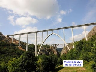 Viaduto do AVE
no val do Ulla
 