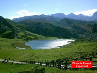 Picos de Europa
Lago Enol
 