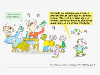 Fonte: http://puericultura.my1blog.com/?m=200609&paged=3 