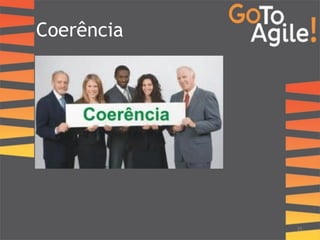 Coerência 
35 
 