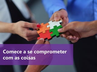 www.agendor.com.br
Comece a se comprometer
com as coisas
 