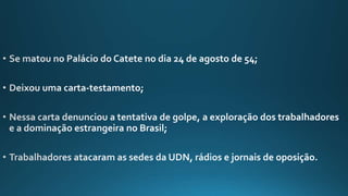 O Segundo Governo de Vargas