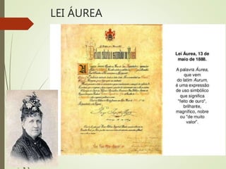 LEI ÁUREA
 
