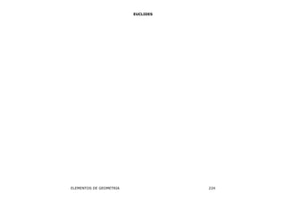 EUCLIDES
ELEMENTOS DE GEOMETRIA 224
 