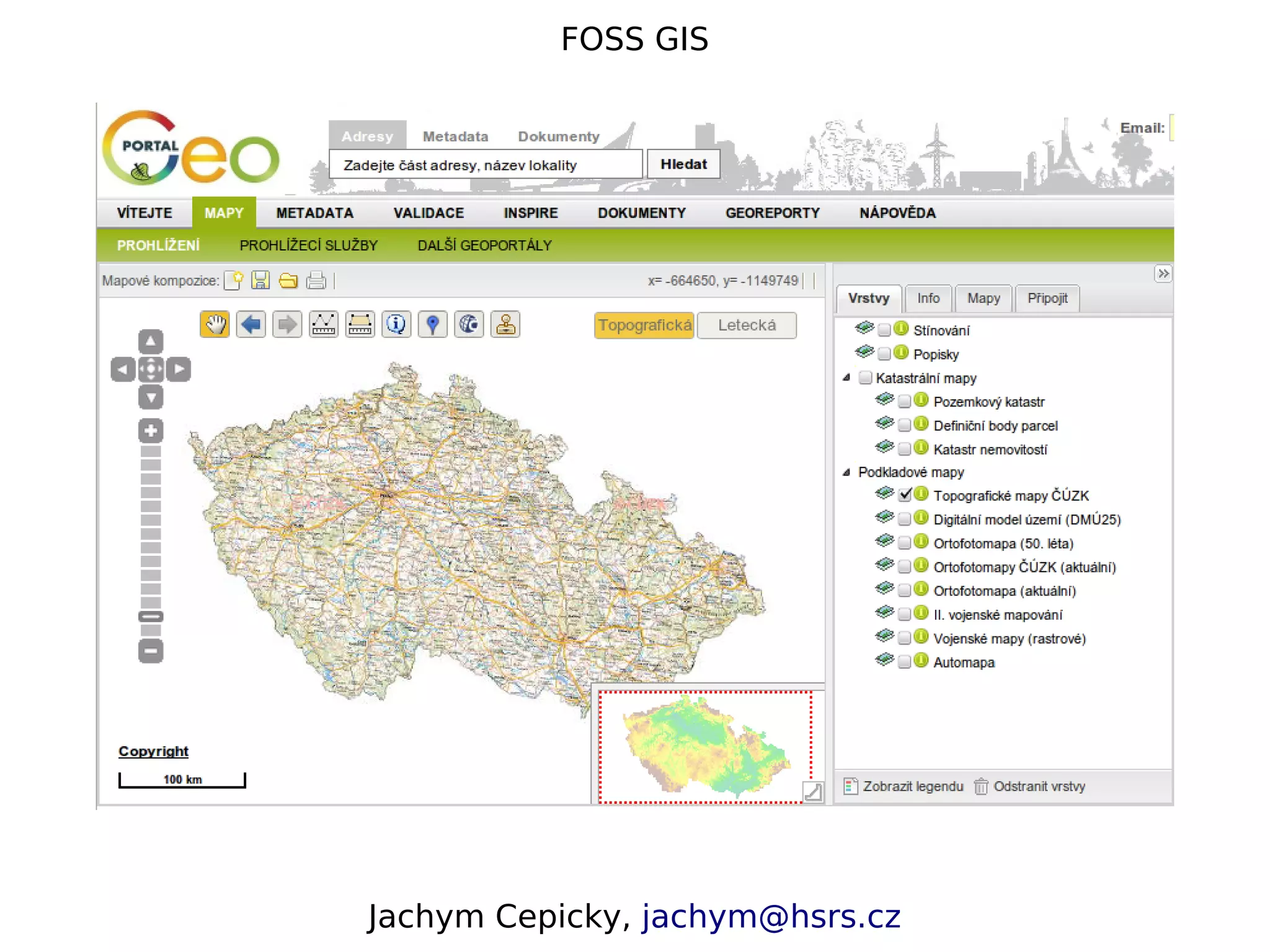 FOSS GIS Jachym Cepicky, jachym@hsrs.cz 