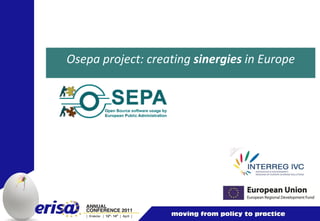 Osepa project: creating sinergies in Europe
 