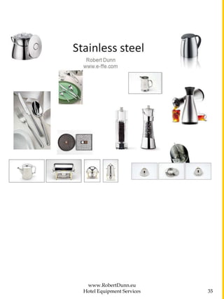 www.RobertDunn.eu
Hotel Equipment Services 35
 