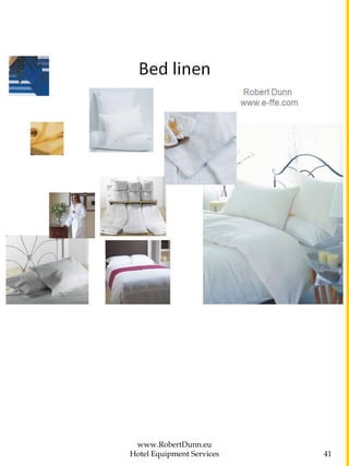 www.RobertDunn.eu
Hotel Equipment Services 41
 