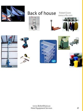 www.RobertDunn.eu
Hotel Equipment Services 49
 