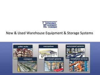 New & Used Warehouse Equipment & Storage Systems 