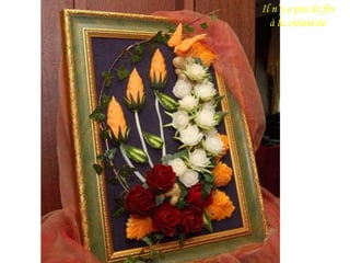 Il n’y a pas de fin 
à la créativité 
