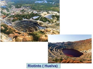 Riotinto ( Huelva)
 