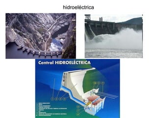 hidroeléctrica
 