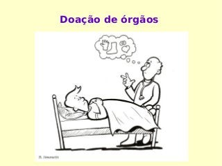 Doação de órgãos
 