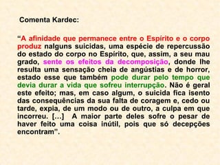 737. Com que fim fere Deus a Humanidade por
meio de flagelos destruidores?
“Para fazê-la progredir mais depressa. Já não
dissemos ser a destruição uma necessidade pa
ra a regeneração moral dos Espíritos, que, em
cada nova existência, sobem um degrau na es-
cala do aperfeiçoamento? Preciso é que se veja
o objetivo, […] são frequentemente necessá-
rias para que mais pronto se dê o advento de
uma melhor ordem de coisas e para que se re-
alize em alguns anos o que teria exigido muitos
séculos.”
 