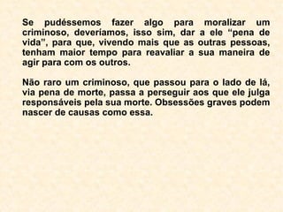 Não há situação alguma prevista em nosso
planejamento reencarnatório que não tere-
mos condições de suportar, pois, tudo quan-
to foi programado está na medida exata de
nossa capacidade de realizarmos.
Deus, que é nosso Pai, jamais colocaria em
nossos ombros um peso que não déssemos
conta de carregá-lo, por essa razão não
deve mos nos desanimar diante das
dificuldades do dia a dia. Aliás, também
devemos nos conscientizar que não temos
nenhum privilé-gio nisso, já que a dor e o
sofrimento atinge a todos indistintamente.
 