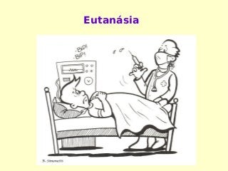 Eutanásia
 